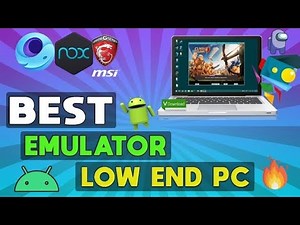 Best android emulator for LOW END PC