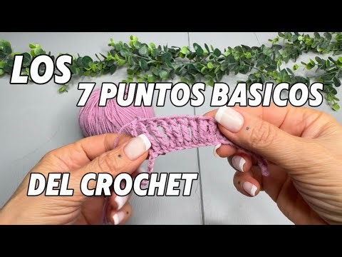 Los 7 puntos básicos del crochet paso a paso para principiantes