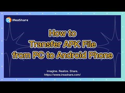 How to Transfer APK File from PC to Android Phone with Ease