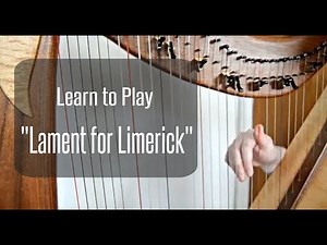 HARP LESSON | How to Play "Lament for Limerick" by ear! | Slow Lament for Harp
