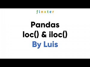 Pandas loc() and iloc() - A Simple Guide