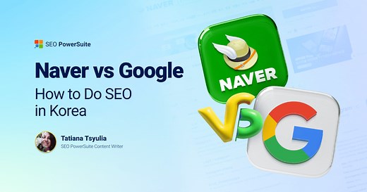 Google Vs. Naver in Korea: Ultimate Guide to SEO in the Korean Search Engine