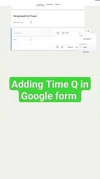 How to add 'Time' Question in the Google form?