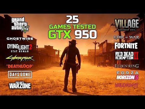 Nvidia GeForce GTX 950 In 2022 | 25 Games Tested | #gtx950