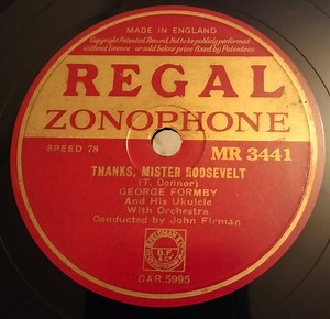 George Formby - Thanks Mister Roosevelt / Bless Em All No 2
