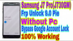 Samsung J7 Pro 9.0 Frp Bypass