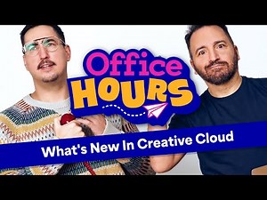 What's New In Creative Cloud | Adobe Office Hours