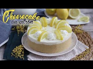 CHEESECAKE AU CITRON sans cuisson !