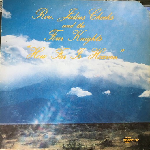 Rev. Julius Cheeks and The Four Knights - How Far Is Heaven
