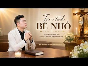 Tâm Tình Bé Nhỏ - NS. Phùng Minh Mẫn x Nguyễn Vinh Sơn