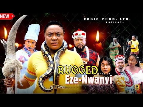 RUGGED EZENWANYI 3&4 - LIZZY GOLD 2025 LATEST NIGERIAN