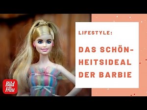 The beauty ideal of Barbie | BILD der FRAU