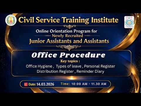 🔴 Live Orientation Program for Junior Assistants and Assistants – Office Procedure