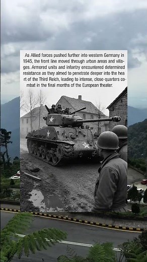 WWII 1945: Allied Tanks Push Into Germany’s Final Battle