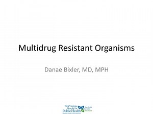 Multi-Drug Resistant Organisms: Surveillance and Control Measures - SlideServe