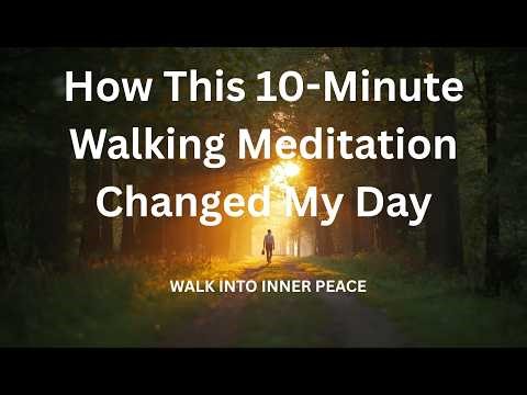 10-Minute Walking Meditation for Mindfulness | Reduce Stress & Stay Present