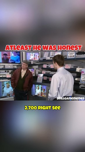 Salesman was straight on that | Still Game Memes