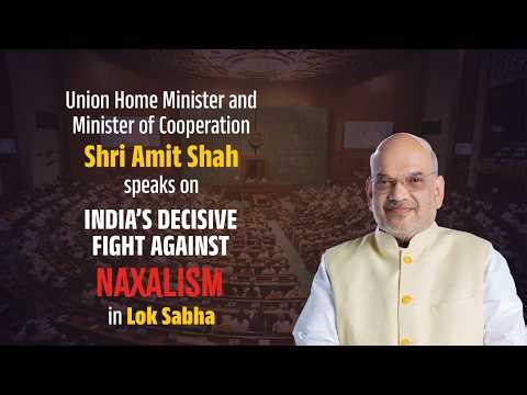 HM Shri Amit Shah addresses Lok Sabha on India’s Decisive Fight Against Naxalism (30 March 2026)