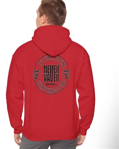  Comment "Shop" order this item  Unisex Heavy Blend™ Hoodie - 'It's Fine , I'm Fine Never Waver Everything Is Fine'  https://shop.never-waver.com/products/unisex-heavy-blend-hoodie-its-fine-im-fine-never-waver-everything-is-fine-1 | Never Waver | Facebook