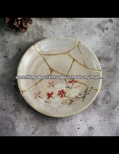 Kintsugi: The Art of Beautifully Repairing Ceramics