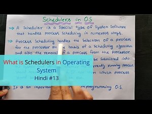 What is a scheduler in operating system (Hindi)? OS tutorial #13