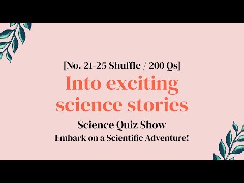 See the World Through Science - Ep. 21-25 Shuffle Compilation