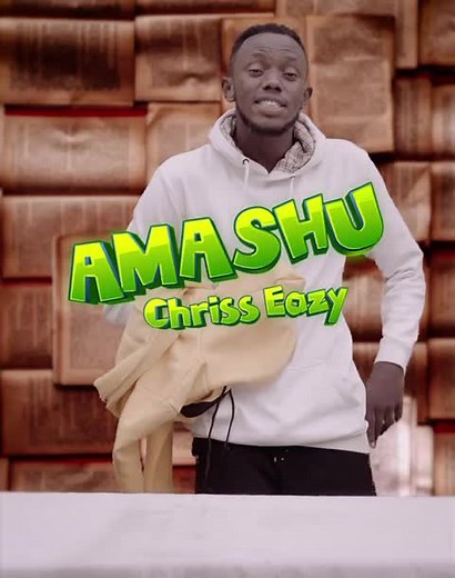 Amashu by Chriss Easy Ahahantu Nihagurumanye Koko
