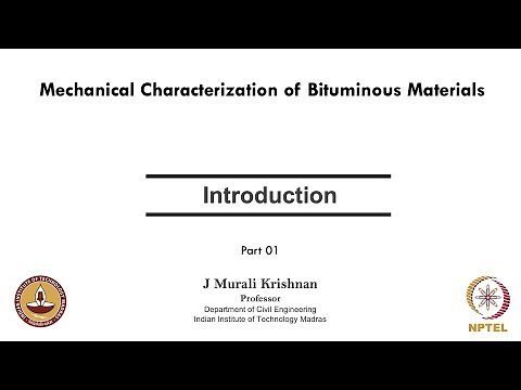 Mechanical Characterization of Bituminous Materials-Introduction-Part 01