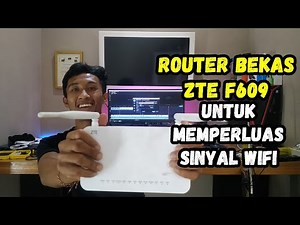 Memanfaatkan Router Bekas ZTE F609 Untuk Memperluas Sinyal WIFI