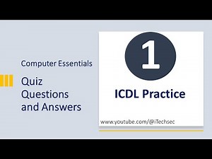 Computer Essentials | ICDL Practice | Part 1