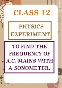 PHYSICS EXPERIMENT | CLASS 12