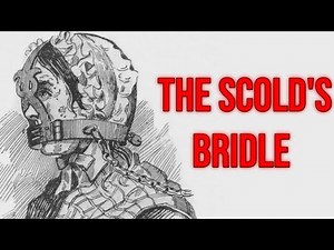 The Scold’s Bridle: Britain’s Weirdest Way to Silence Women | Weirdest punishment in history