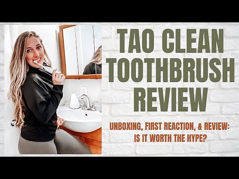 TAO CLEAN TOOTHBRUSH REVIEW: UNBOXING, FIRST REACTION, AND REVIEW!
