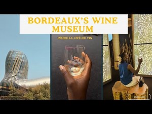 Exploring Bordeaux’s Wine Museum | Inside La Cité du Vin🍷