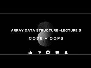Array Data Structure, Insertion into an Array | Topic 3