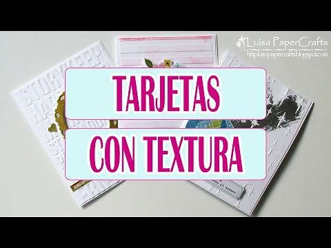 3 Ideas de Tarjetas con Textura | Cómo hacer tarjetas con Relieve | Luisa PaperCrafts