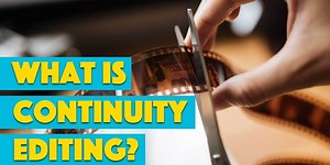 What is Continuity Editing?