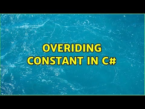 Overiding constant in C# (3 Solutions!!)