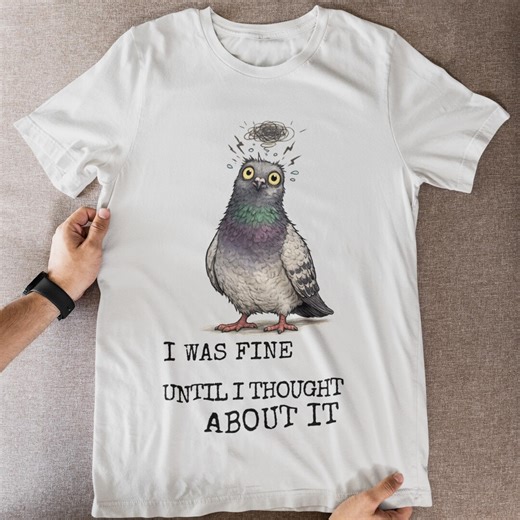 Overthinking Pigeon T-shirt Funny Anxiety Quote Shirt Introvert Humour Graphic Tee - Etsy