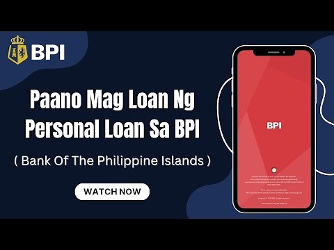 Paano Mag Personal Loan Sa BPI