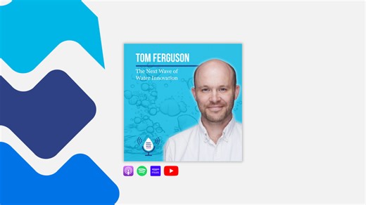 Tom Ferguson: The Next Wave of Water Innovation | Make Water Work 014