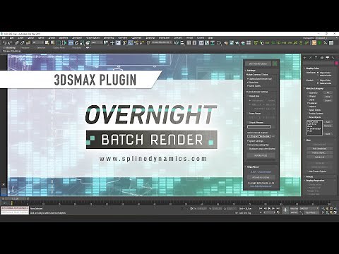 Introducing Overnight Batch Render - 3dsMax plugin