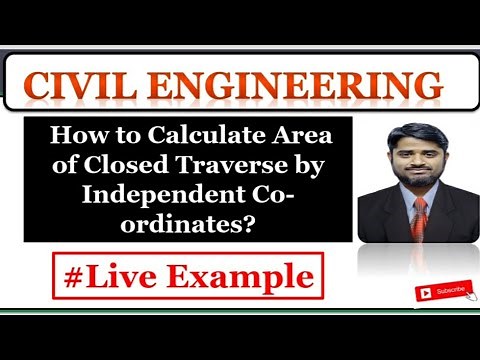 How to calculate Area of Closed Traverse by Independent Coordinates? | Surveying | Civil Engineering