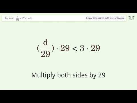 d/29-67 less than -64 - Solve linear inequalities with one unknown
