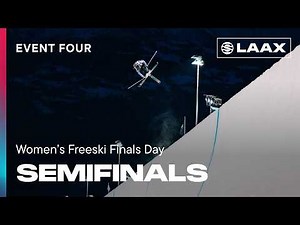 Semifinals Women's Freeski | Event Four | The Snow League