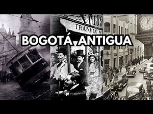 BOGOTÁ ANTIGUA, así era la CIUDAD a principios del SIGLO XX