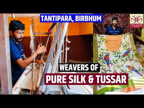 Pure Tussar Silk & Pure Silk Sarees Weaver in Tantipara, Birbhum, West Bengal
