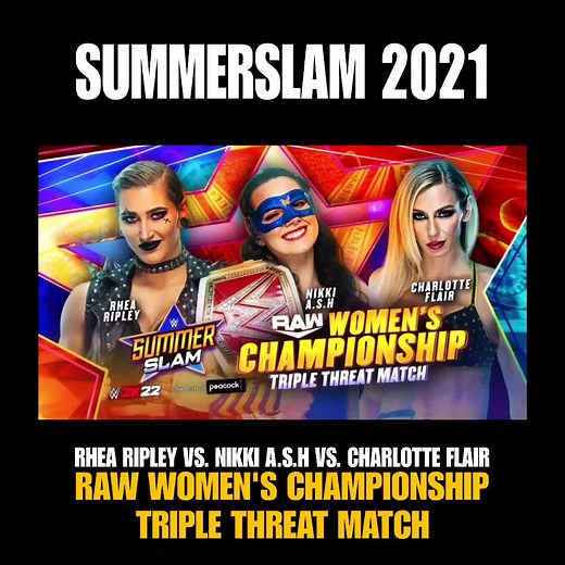 Summerslam 2021: Nikki A.S.H vs. Rhea Ripley vs. Charlotte Flair - RAW Women's Championship Triple Threat Match #wwesummerslam #summerslam2021 #wwesummerslam2021 #nikkiashwwe #rawwomenschampion #rhearipley #charlotteflair #womenstitle #wwe #wwesuperstars #wwewomensdivision #wwewomens #wwedivas #wwedivasera #wrestling #fyp #foryou #foryoupage #parati #viral #wwetiktok #wwefanpage #wwehighlights