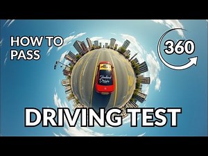 A Realistic Mock Driving Test That Covers Everything You Need to Know to Pass / 360° Video
