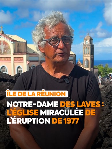 La résilience de Notre-Dame des Laves lors de l'éruption de 1977